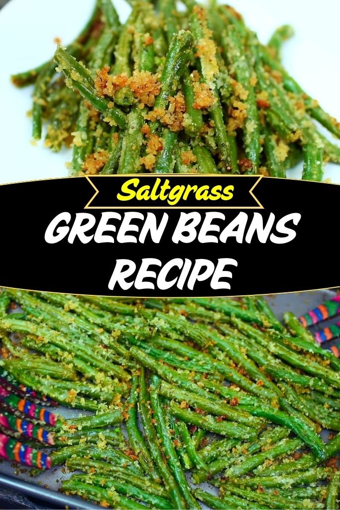 Saltgrass Steakhouse Green Beans Copycat