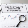 How to Evaluate Financial Services to Maximize Your Investment Returns