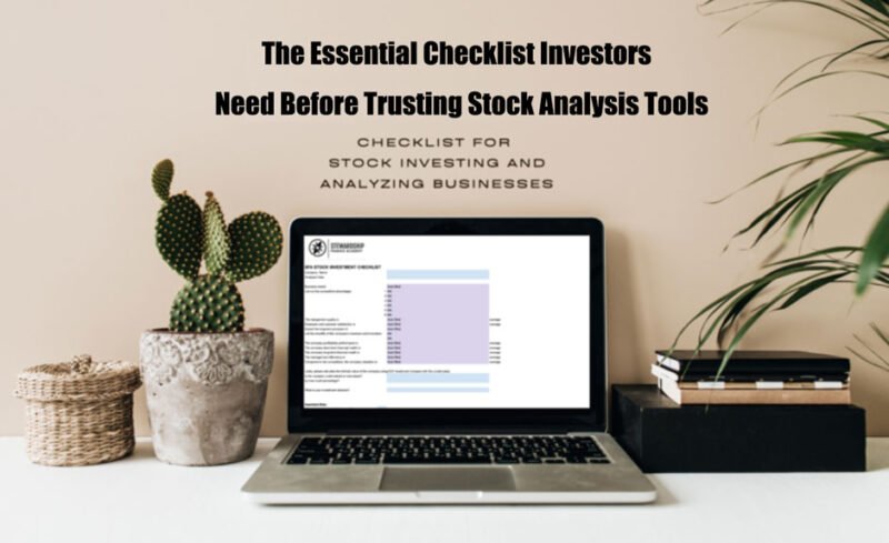The Essential Checklist Investors Need Before Trusting Stock Analysis Tools